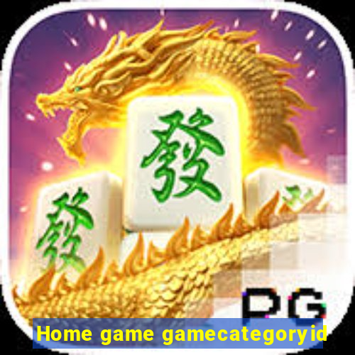 Home game gamecategoryid